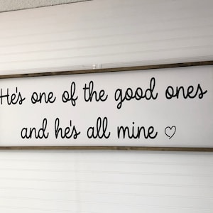 He's One Of The Good Ones, Rustic Farmhouse Decor | Country song lyrics | Gift For Him | Bedroom Wall Art | Gabby Barrett | couple sign