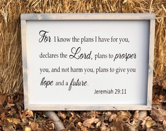 For I know the plans I have for you declares the Lord | Rustic Farmhouse Decor| Jeremiah 29:11 | 12" x 16" or 16" x 24" Bedroom, living room