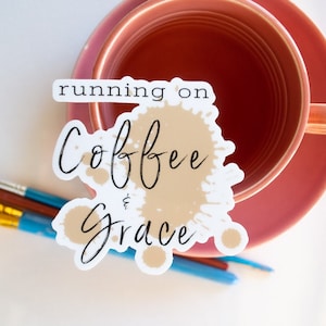 Running on coffee and grace waterproof sticker - coffee sticker - religious sticker - faith sticker - christian sticker, cute laptop sticker