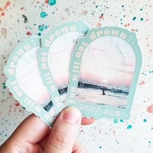 Bible Verse Sticker | Isaiah 43:2 You will not drown Sticker | Christian sticker | Christian gifts for teens | Encouraging Christian Gifts