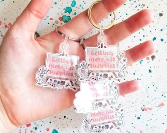Getting More Art Supplies Key Chain | Artist key chain | gifts for artist | Stocking Stuffer for artist | Gift for creatives | Artist gifts
