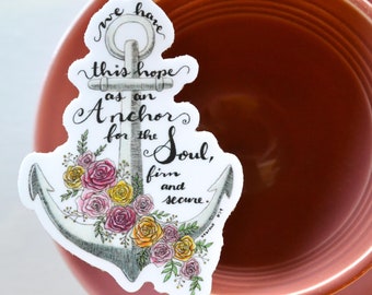 We have this hope as an anchor for the soul - Hebrews 6:19 - Christian sticker, Bible Verse Sticker, Watercolor Christian Sticker, Art