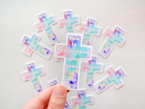 How we know what love is 1 John 3:16 Christian waterproof sticker, Tie dye sticker, cross sticker, Jesus sticker, Faith sticker, art sticker