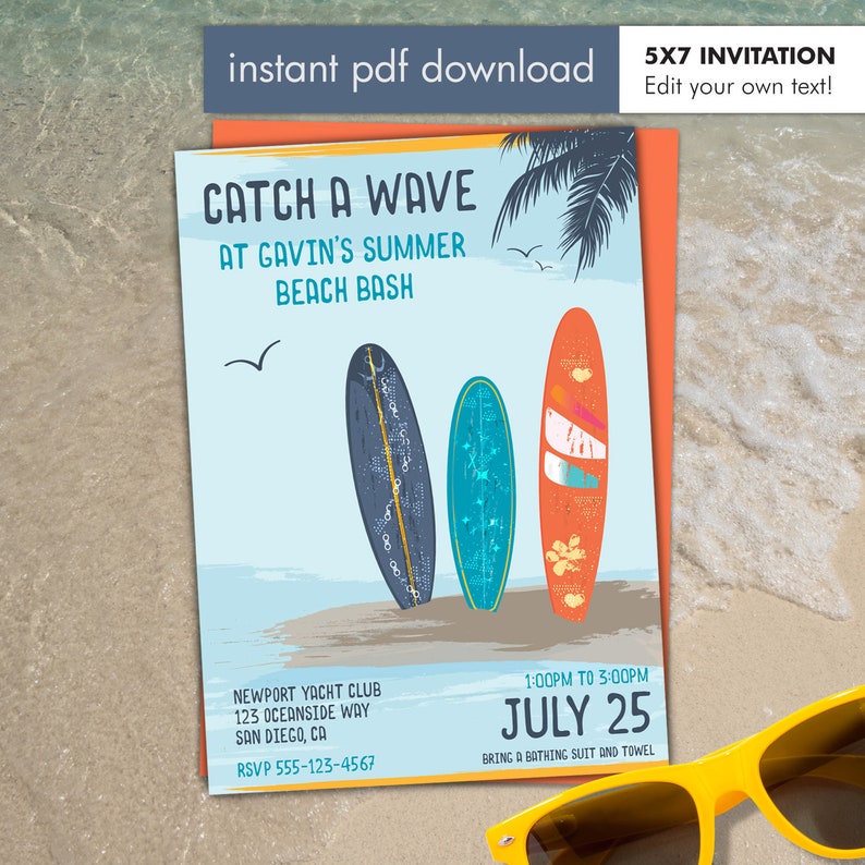 May include: A 5x7 invitation with the text "CATCH A WAVE AT GAVIN'S SUMMER BEACH BASH." The invitation features three surfboards in blue, teal, and orange. Additional text includes event details and RSVP information.