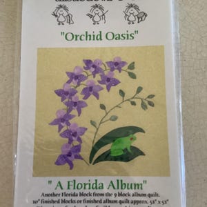 Quilt Pattern Orchid Oasis, part of a Florida Album series, Hand or Fusible machine appliqué. Freezer paper applicable. Thistledown&Co.