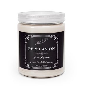 Persuasion | Jane Austen | Scented Candle | Aromatherapy Candles | 9.0 Ounces | Classic Book | Literary Gift