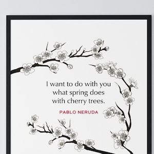 Pablo Neruda Plakat |  Liebe Zitat | Kunstdruck | Literarisches Geschenk | Jubiläumsgeschenk
