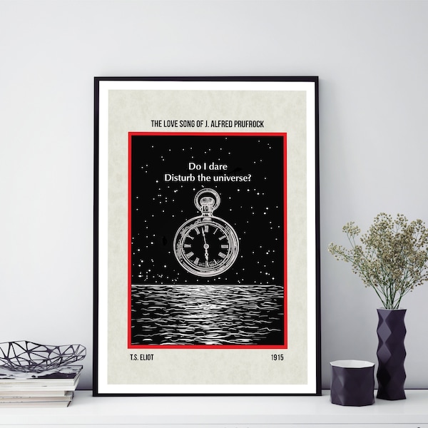 T.S. Eliot | Poetry Print | Do I Dare Disturb the Universe | Literary Gift | Poems | Classic Book