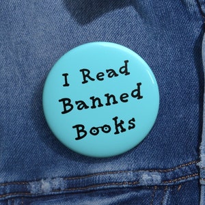 I Read Banned Books Button, Book Button, Booklovers Button, Literary Gifts, Book Nerds