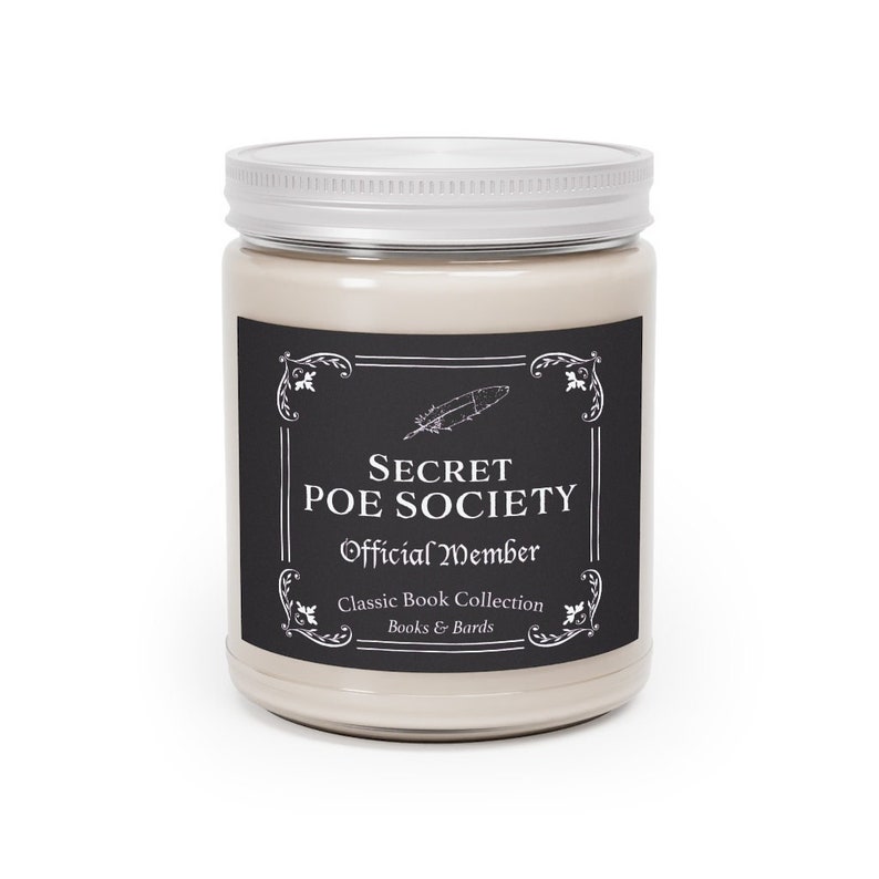 May include: A beige candle jar with a black label that reads "Secret Poe Society Official Member Classic Book Collection Books & Bards". The label has a decorative border and a feather illustration.