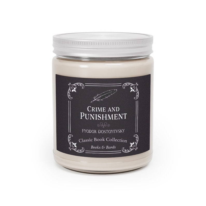 May include: A glass jar candle with a black label that reads "Crime and Punishment" by Fyodor Dostoevsky. The label also includes the text "Classic Book Collection" and "Books & Bards".