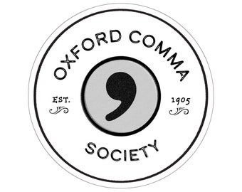 Pegatina de la Oxford Comma Society / Calcomanía para escritores y editores / Regalo para gramáticos