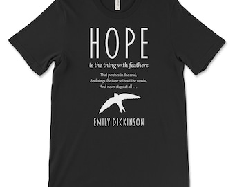 HOPE T-Shirt | Emily Dickinson | Poetry Tee | Classic Literature