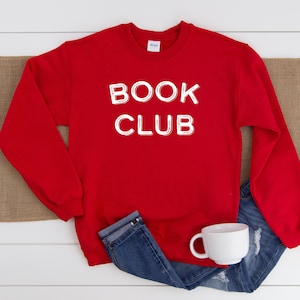 Book Club Sweatshirt | Literary Gift | Reader Sweater | Book Lover Shirt