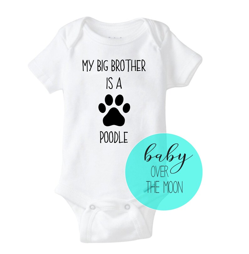 Baby Shower Gift Newborn Baby Clothes Dog Lover My Big Brother is A Poodle Onesie Gerber Brand Bodysuit