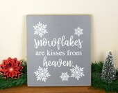 Christmas Memorial Wooden Sign Snowflakes Are Kisses From Heaven Winter Decor