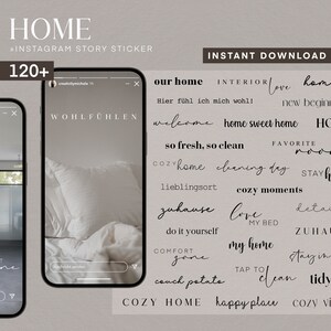 May include: A digital illustration of a phone screen with the text "WOHLFÜHLEN" on it. The background is a light brown colour. The phone screen is surrounded by a white border. The text "HOME" is written in black at the top of the image. The text "INSTANT DOWNLOAD" is written in black at the top right of the image. The image contains a collection of 120+ Instagram story stickers with text related to home, comfort, and cosy vibes. The text includes phrases like "our home", "cosy moments", "home sweet home", "favourite room", "stay home", "do it yourself", "my home", "happy place", "cosy vibes", and "tidy up".
