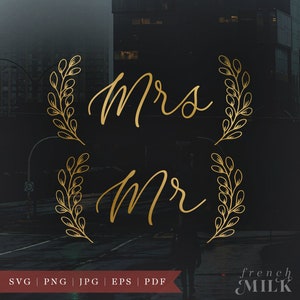 Mr and Mrs PNG SVG | Wedding EPS Files | Bride and Groom Cricut Cutting File