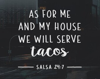 As For Me And My House We Will Serve Tacos SVG PNG | Cricut Cutting File | Funny Mom SVG Sayings