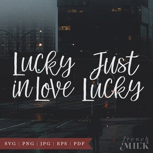 Lucky In Love Bachelorette SVG Bundle | Fun Wedding Party | Maid of Honor Shirts