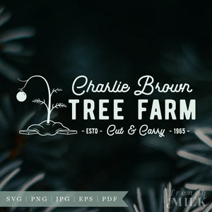 Charlie Brown Christmas SVG EPS | Peanuts Tree Farm Sign | Cut File for Cricut