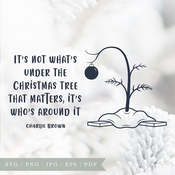 Charlie Brown SVG | Peanuts Christmas Sign SVG EPS | It's Not Whats Under The Tree