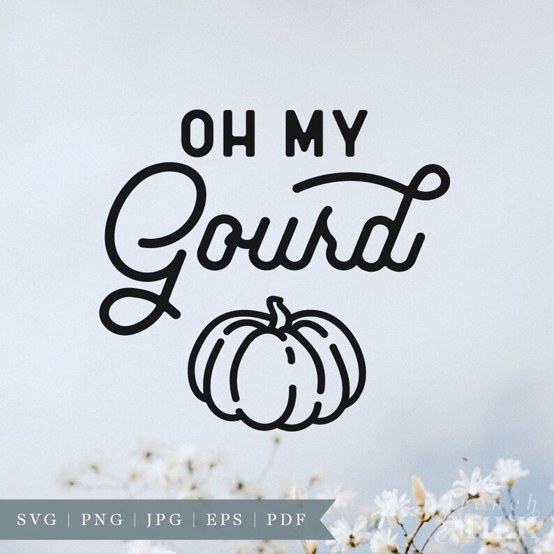 May include: Black and white line art design with the text "Oh My Gourd" and a simple outline of a pumpkin.