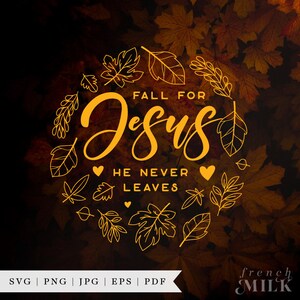 May include: A yellow graphic with the text "Fall for Jesus He Never Leaves" surrounded by a circle of stylized leaves. The background is a blurry image of autumn leaves.
