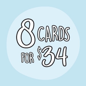 8 Greeting Card Pack | Choose Your Own (Bulk Cards, Card Bundle, Card Set, Assorted Cards, Card Multipack, Funny Card, Pun Card, Cute Card)