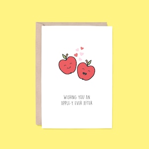 Apple-y Ever After Greeting Card | Apple (Congratulations Card, Wedding Card, Engagement Card, Bridal Shower Card, Funny Card, Pun Card)