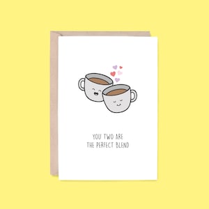 Perfect Blend Greeting Card | Coffee (Congratulations Card, Wedding Card, Engagement Card, Bridal Shower Card, Funny Card, Pun Card)