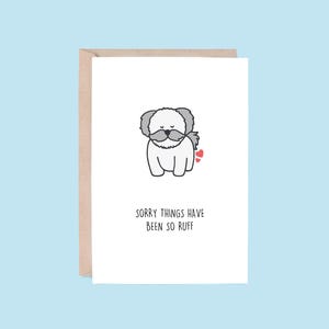 Things Have Been Ruff Greeting Card | Dog (Sympathy Card, Bereavement Card, Condolences Card, Mental Health Card, Pun Card, Cute Card)