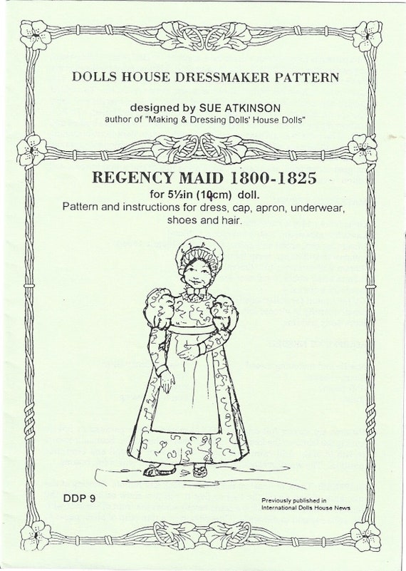 Dolls House Dressmaker Pattern Regency Maid 1800-1825