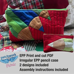 May include: Two patchwork pencil cases, one large and one small, with a red, green, and brown geometric pattern. The text "EPP Print and cut PDF Irregular EPP pencil case 2 designs included Assembly instructions included" is printed below the cases.