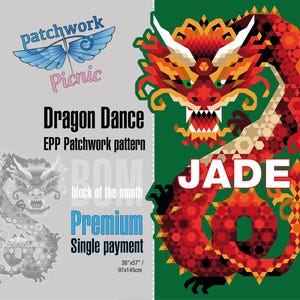 May include: A patchwork design featuring a stylized red and orange dragon with the word "JADE". The design includes the text "Dragon Dance" and "EPP Patchwork pattern". The dimensions are 38" x 57".