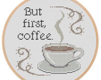 But First, Coffee Cross Stitch Pattern PDF - Coffee Embroidery