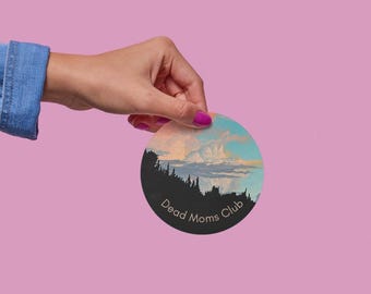 Dead Moms Club - Clouds - 2.5 inch circular vinyl weatherproof sticker