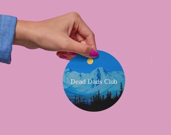 Dead Dads Club - Mountains - 2.5 inch circular vinyl weatherproof sticker