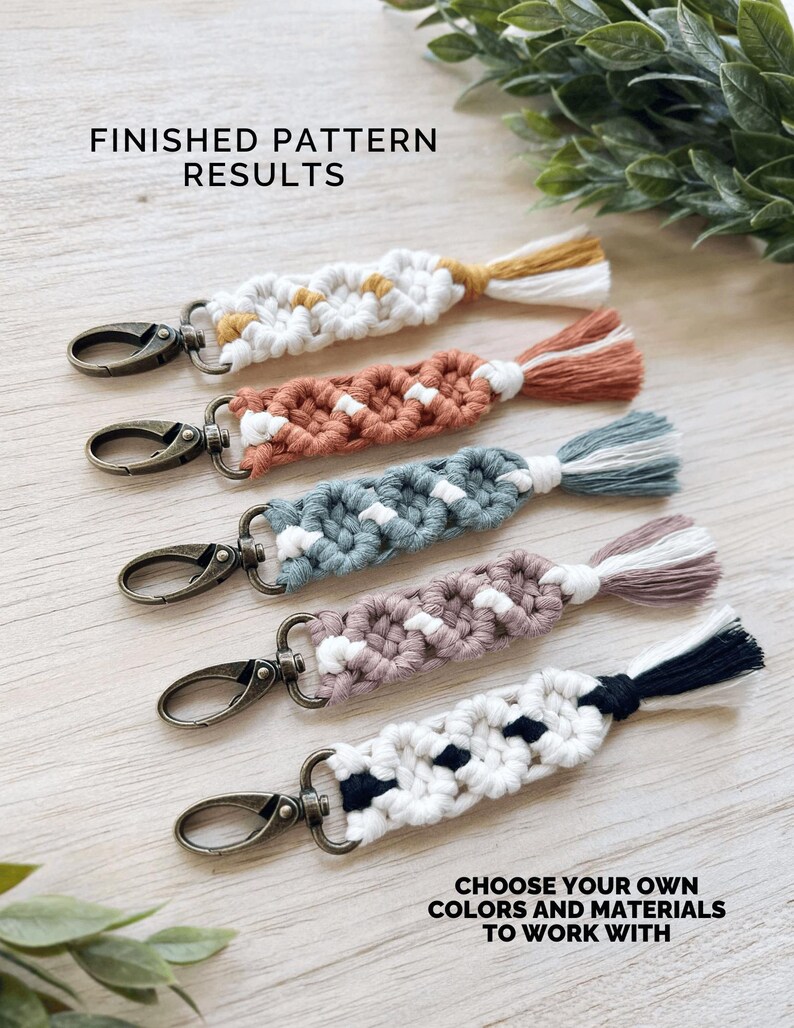 May include: Five macrame keychains in various colors, including white, orange, blue, purple, and black, with metal clasps and tassel accents. The text "FINISHED PATTERN RESULTS" and "CHOOSE YOUR OWN COLORS AND MATERIALS TO WORK WITH" are visible.