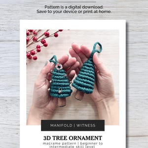 May include: A digital download pattern for a 3D macrame tree ornament. The pattern is for a beginner to intermediate skill level. The image shows two teal green macrame ornaments in the shape of a Christmas tree, held in the hands of a person. The ornaments have small bells and a red circle at the top.