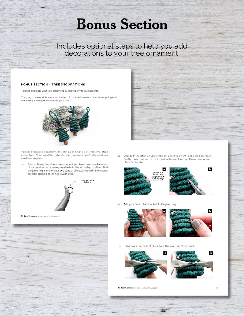 May include: Instructions for adding decorations to a green yarn Christmas tree ornament. The instructions include images showing how to use pliers to attach a jump ring to the ornament and then add a bead, charm, or bell to the jump ring.