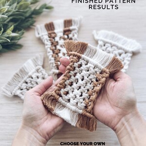 May include: Macrame coasters in shades of cream and brown, with a woven design and fringed edges. The image shows several coasters, with one held in a person's hands. Text on the image reads "FINISHED PATTERN RESULTS" and "CHOOSE YOUR OWN COLORS AND MATERIALS TO WORK WITH."