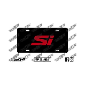 Honda Modern Si Vanity License Plate | EM1 | EP3 | FG2 | FA5 | FG4 | FB6 | FC1 | FC3 | FE1 | Hatchback | Coupe | Sedan | Made in the USA