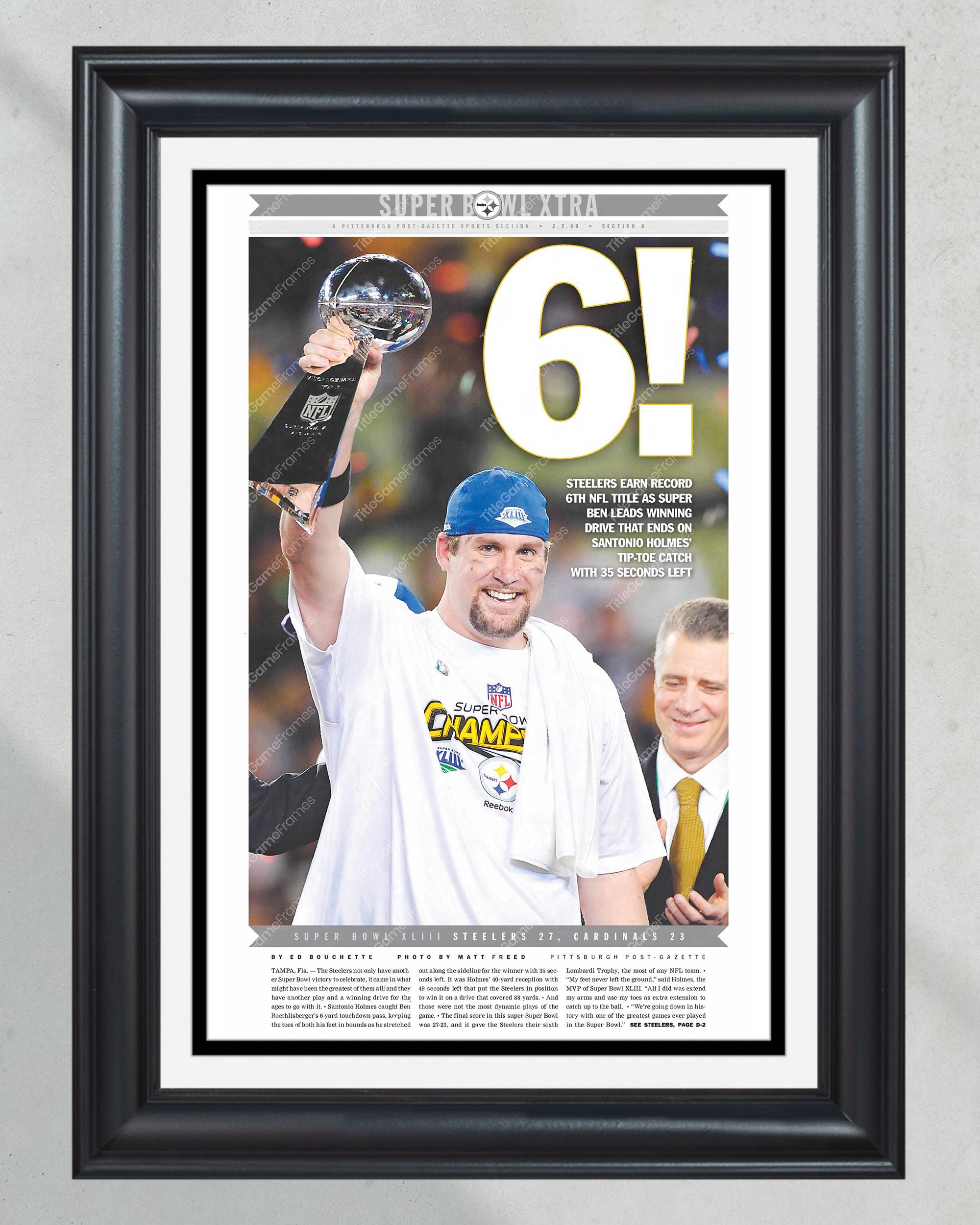 2009 Pittsburgh Steelers "6" Super Bowl Champions Framed Front Page Newspaper Print PT60282