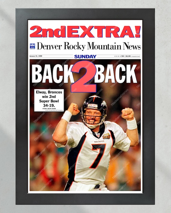 1999 Denver Broncos Super Bowl 'BACK 2 BACK' Champions 1999 Denver Broncos Super Bowl 'BACK 2 BACK' Champions