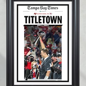 2021 Tampa Bay Buccaneers NFL Super Bowl Champions 'TITLETOWN!' Framed Front Page Newspaper Print