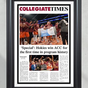 May include: A black and white newspaper clipping with the headline "'Special': Hokies win ACC for the first time in program history." The article is about the Virginia Tech Hokies winning the ACC basketball championship. The image shows the Hokies celebrating with the trophy.