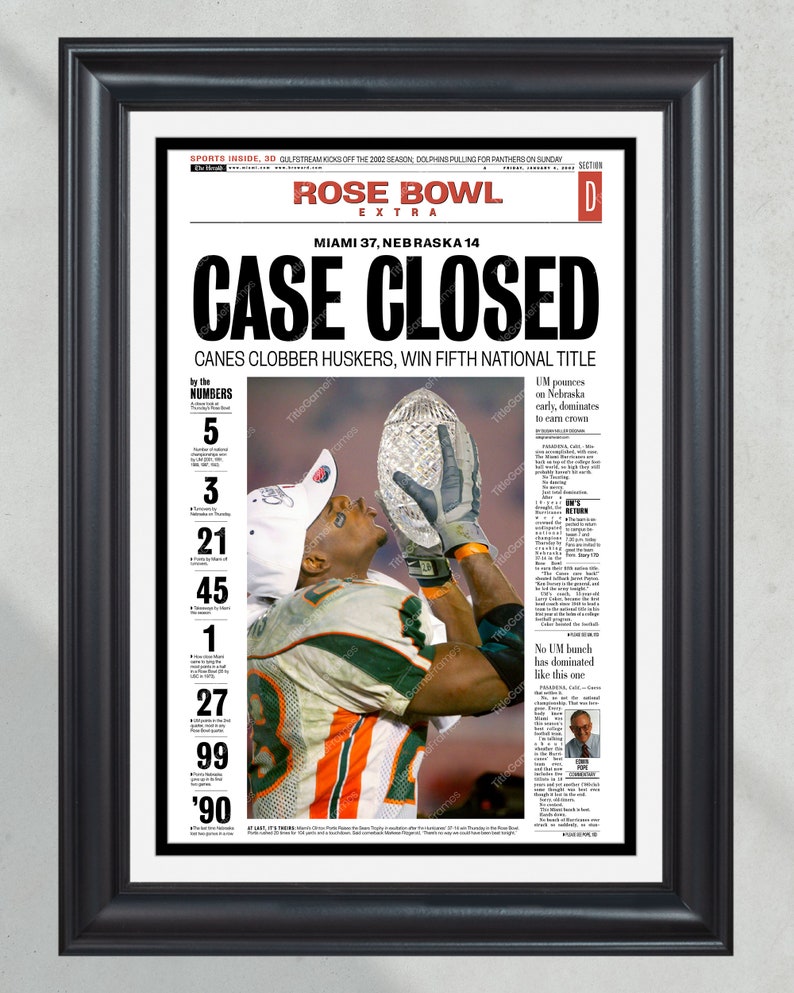May include: A vintage-style newspaper headline announcing the Miami Hurricanes' victory over the Nebraska Cornhuskers in the 2002 Rose Bowl. The headline reads "CASE CLOSED" and "CANES CLOBBER HUSKERS, WIN FIFTH NATIONAL TITLE". The image features a Miami player holding the Rose Bowl trophy aloft.