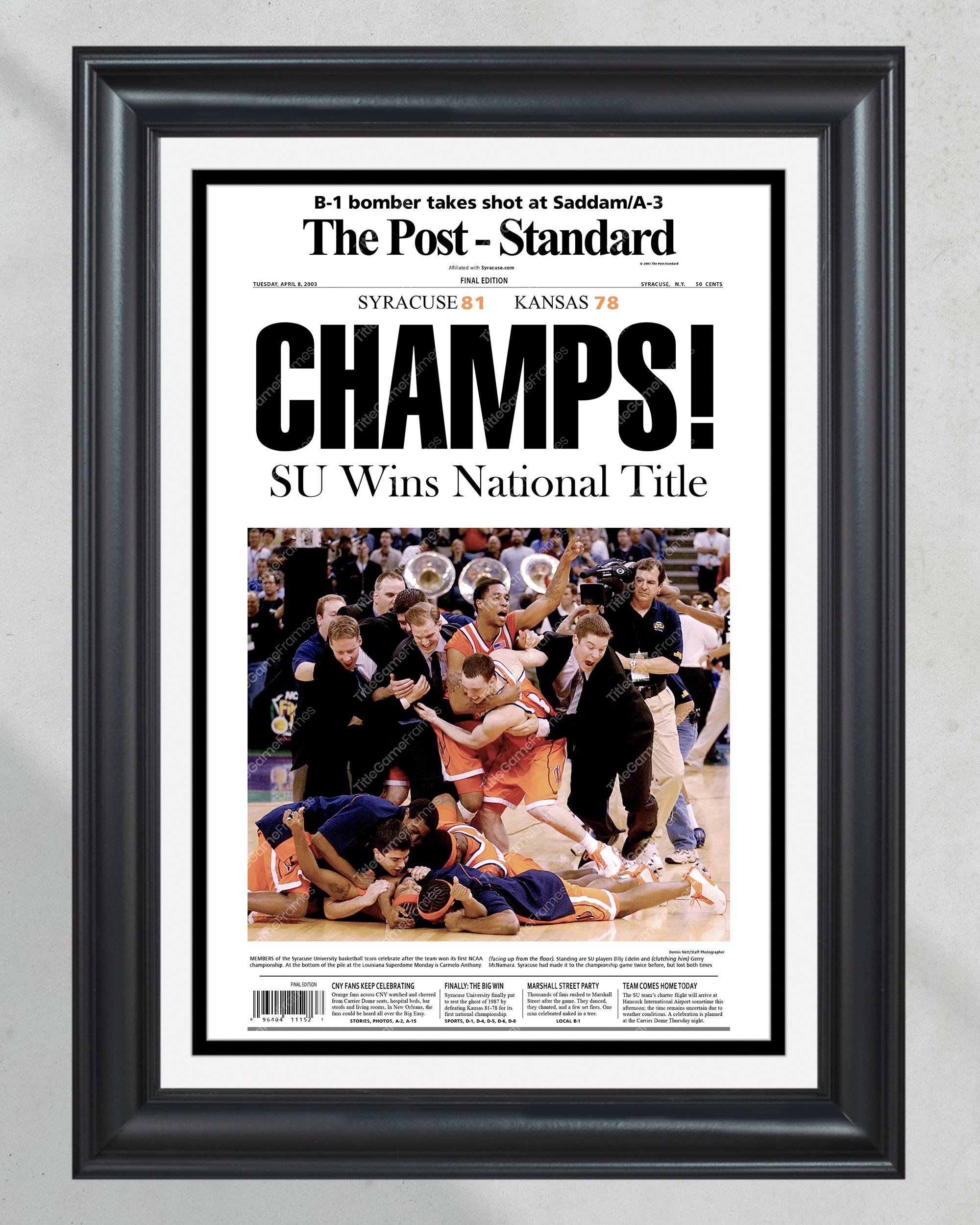 2003 Syracuse Orangemen NCAA College Basketball Champions Framed Front Page Newspaper Print PT60527