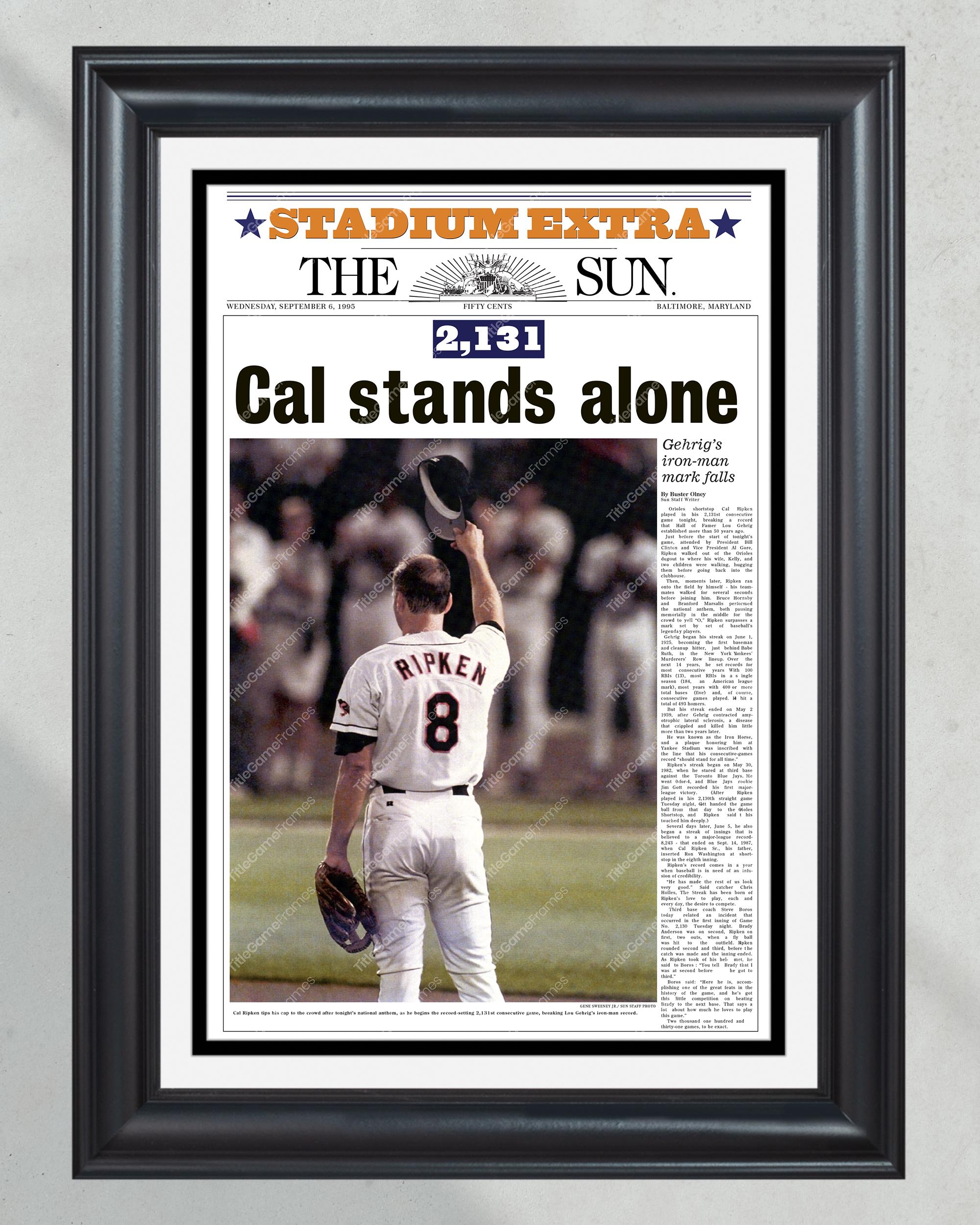 1995 Cal Ripken Jr. 'Cal Stands Alone' - Historic Orioles Record-Breaking Game Newspaper PT60639